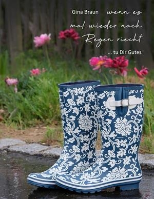 WENN ES MAL WIEDER NACH REGEN RIECHT | 9783748112570 | BRAUN, GINA