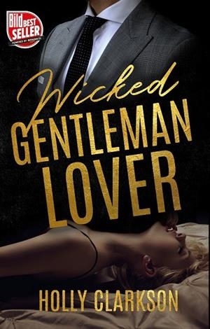 WICKED GENTLEMAN LOVER | 9783752894714 | CLARKSON, HOLLY