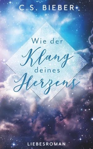 WIE DER KLANG DEINES HERZENS | 9783750427525 | BIEBER, C. S.