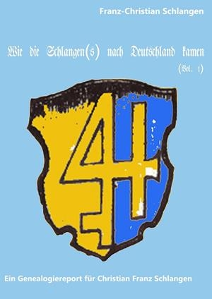 WIE DIE SCHLANGEN(S) NACH DEUTSCHLAND KAMEN | 9783748155911 | SCHLANGEN, FRANZ-CHRISTIAN