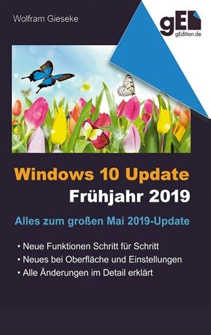 WINDOWS 10 UPDATE - FRÜHJAHR 2019 | 9783739212241 | GIESEKE, WOLFRAM