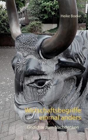 WIRTSCHAFTSBEGRIFFE EINMAL ANDERS | 9783750429543 | BOEKE, HEIKE