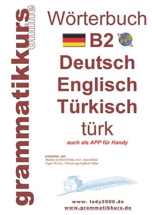 WÖRTERBUCH B2 DEUTSCH - ENGLISCH - TÜRKISCH | 9783735719416 | SCHACHNER, MARLENE
