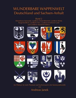 WUNDERBARE WAPPENWELT DEUTSCHLAND UND SACHSEN-ANHALT BAND 2 | 9783749469840 | JANEK, ANDREAS