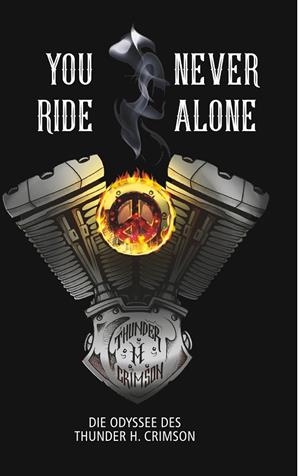 YOU NEVER RIDE ALONE | 9783749489466 | THUNDER, H. CRIMSON