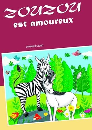 ZOUZOU EST AMOUREUX | 9782322187195 | GODART, DOMINIQUE