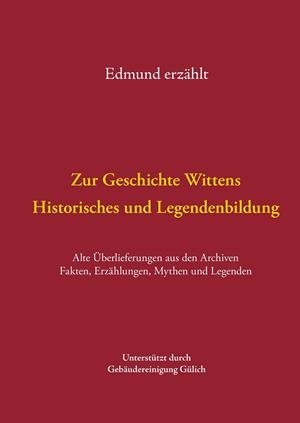 ZUR GESCHICHTE WITTENS - HISTORISCHES UND LEGENDEN | 9783749462759 | OLDENBURG, EDMUND