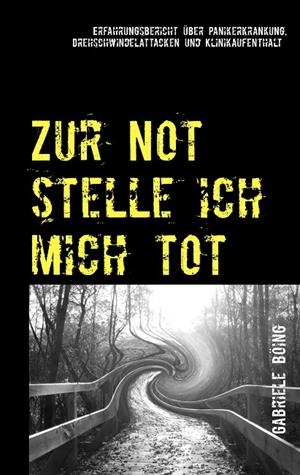 ZUR NOT STELLE ICH MICH TOT | 9783750482029 | BOING, GABRIELE