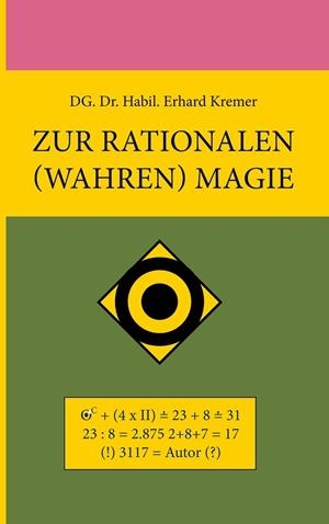 ZUR RATIONALEN (WAHREN) MAGIE | 9783844822380 | KREMER, ERHARD