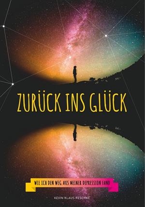 ZURÜCK INS GLÜCK | 9783749436651 | RESCHKE, KEVIN KLAUS