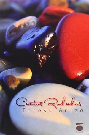 CANTOS RODADOS | 9788415940012 | ARIZA PERIÁÑEZ, MARÍA TERESA