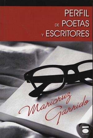 PERFIL DE POETAS Y ESCRITORES | 9788415940029 | GARRIDO, MARICRUZ