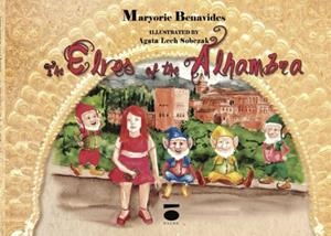 ELVES OF THE ALHAMBRA, THE | 9788415940128 | BENAVIDES, MARYORIE