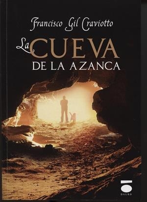 CUEVA DE LA AZANCA, LA | 9788415940265 | GIL CRAVIOTTO, FRANCISCO