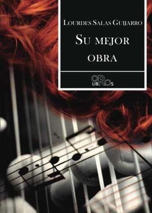 SU MEJOR OBRA | 9788416340491 | SALAS GUIJARRO, LOURDES