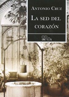 SED DEL CORAZÓN, LA | 9788416340835 | CRUZ, ANTONIO