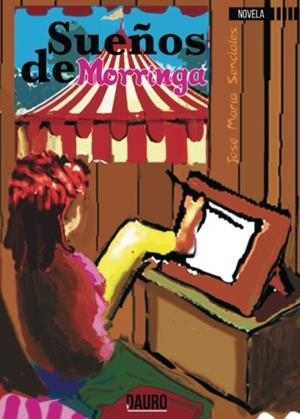 SUEÑOS DE MORRINGA | 9788494697487 | SENCIALES GONZÁLEZ, JOSÉ MARÍA