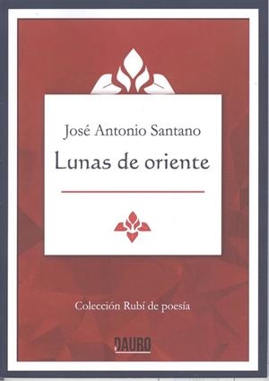 LUNAS DE ORIENTE | 9788494783050 | ANTONIO SANTANO, JOSÉ