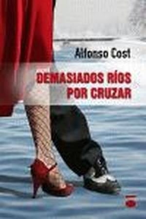 DEMASIADOS RÍOS POR CRUZAR | 9788496677555 | COST, ALFONSO