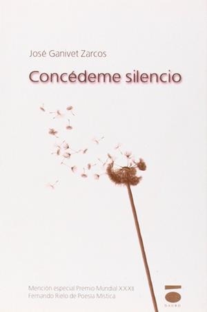 CONCÉDEME SILENCIO | 9788496677753 | GANIVET ZARCOS, JOSÉ