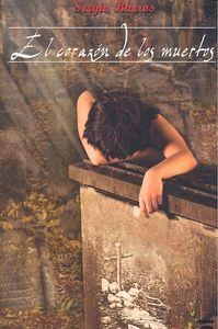 CORAZÓN DE LOS MUERTOS, EL | 9788416340095 | BARROS, SERGIO