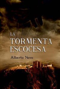 TORMENTA ESCOCESA, LA | 9788416340217 | NOVO, ALBERTO