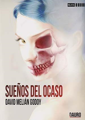 SUEÑOS DEL OCASO | 9788416340736 | MELIÁN GODOY, DAVID