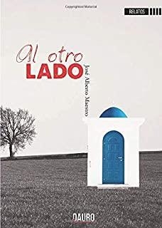 AL OTRO LADO | 9788417458027 | MAESTRO LUENGO, JOSÉ ALBERTO