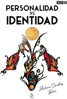PERSONALIDAD VS IDENTIDAD | 9788418183867 | SÁNCHEZ BRAVO, ANTONIO