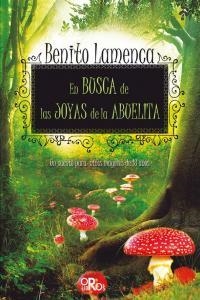 EN BUSCA DE LAS JOYAS DE LA ABUELITA | 9788496677913 | LAMENCA, BENITO