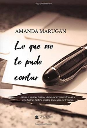 LO QUE NO TE PUDE CONTAR | 9788413501925 | AMANDA MARUGAN