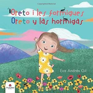 ORETO I LES FORMIGUES / ORETO Y LAS HORMIGAS | 9788413314761 | ANDRES GIL, EVA