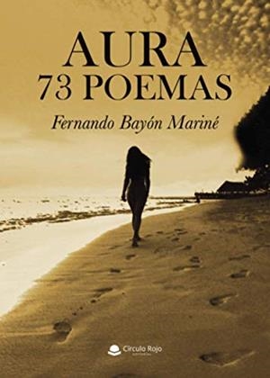 AURA 73 POEMAS | 9788413635712 | BAYON MARINE, FERNANDO