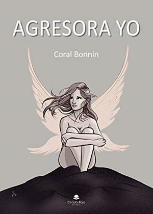 AGRESORA YO | 9788413851747 | BONNIN, CORAL