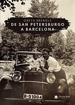 DE SAN PETERSBURGO A BARCELONA | 9788413740485 | BRENDLE, GRETA