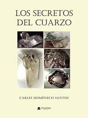 SECRETOS DEL CUARZO, LOS | 9788413632506 | DOMÉNECH SANTOS, CARLES