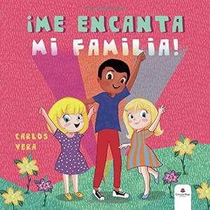 ME ENCANTA MI FAMILIA | 9788413633374 | VERA, CARLOS
