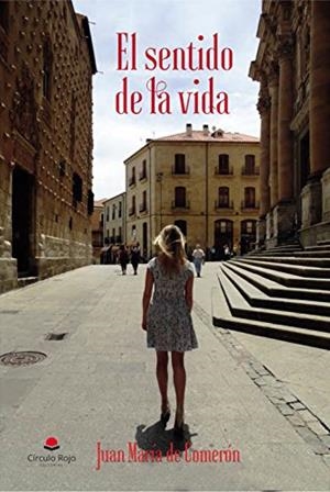 SENTIDO DE LA VIDA, EL | 9788491607885 | DE COMERON, JUAN MARIA