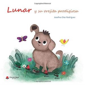 LUNAR Y SU OREJITA PRODIGIOSA | 9788413314747 | DIAZ RODRIGUEZ, JOSEFINA