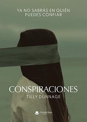 CONSPIRACIONES | 9788413747286 | DUNNAGE, TILLY