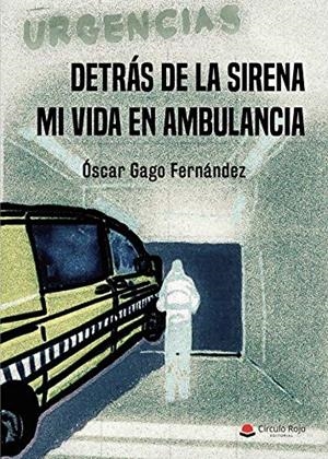 DETRAS DE LA SIRENA | 9788413850665 | GAGO FERNANDEZ, OSCAR