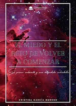 MIEDO Y EL RETO DE VOLVER A COMENZAR, EL | 9788413637976 | GARCIA MORENO, CRISTINA