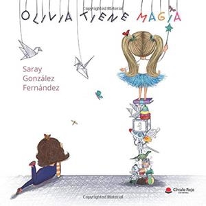 OLIVIA TIENE MAGIA | 9788413313443 | GONZALEZ FERNANDEZ, SARAY