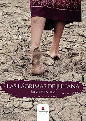 LAGRIMAS DE JULIANA, LAS | 9788413634975 | MENDEZ, IAGO