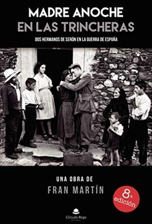 MADRE ANOCHE EN LAS TRINCHERAS | 9788491404675 | MARTIN MILAN, FRANCISCO JESUS