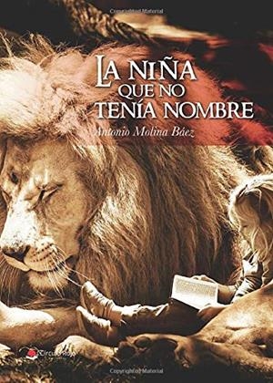 NIÑA QUE NO TENIA NOMBRE, LA | 9788413312682 | MOLINA BAEZ, ANTONIO