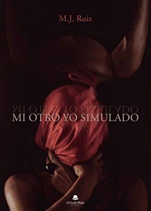MI OTRO YO SIMULADO | 9788413748450 | RUIZ, M. J.