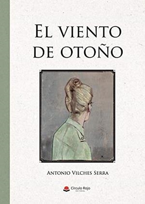 VIENTO DE OTOÑO, EL | 9788413505152 | VILCHES SERRA, ANTONIO