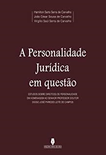A PERSONALIDADE JURÍDICA EM QUESTAO | 9789897368646 | CARVALHO, HAMILTON