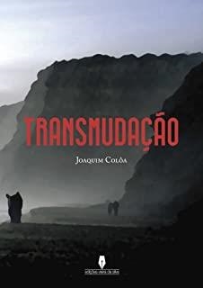 TRANSMUDAÇAO | 9789897365577 | COLOA JOAQUIM, JOAQUIM